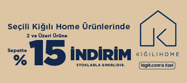 Kiğılı Seçili Ürünlerde 2 Ürün ve Üzeri Sepette %15 İndirim Kampanyası
